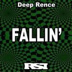 cover: Deep Rence - Fallin'