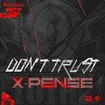 cover: X-Pense - Don't Trust