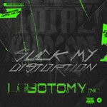 cover: Lobotomy Inc - Suck My Distortion