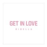 cover: RIBELLU - Get In Love