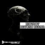 cover: Riotbot - Beyond Repair