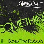 cover: Save The Robots - Somethin'