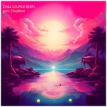 cover: Cheybeat|Chill Lounge Beats - Relax & Focus