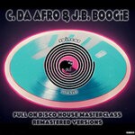 cover: C. Da Afro|J.B. Boogie - Full On Disco House MasterClass (Remastered Versions)