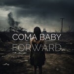 cover: Coma Baby - Forward