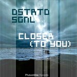 cover: DSTRTD SGNL - Closer To You