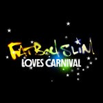 cover: Fatboy Slim - Loves Carnival (Explicit)