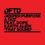 cover: Dope Earth Alien|Guz (NL)|Deeper Purpose - That Sound (Extended Mix)