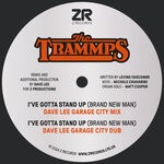 cover: The Trammps - I've Gotta Stand Up (Brand New Man) (Dave Lee Garage City Mix)