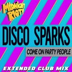 cover: Disco Sparks - Come On Party People (Extended Club Mix)