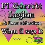 cover: Fi Garrett|LEGION|Dean Richardson - When Fi Says It