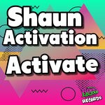 cover: Shaun Activation - Activate