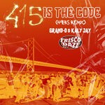 cover: Frisco Daze|Grand-O|Kaly Jay - 415 Is The Code (49ers) (Explicit 49ers Remix)