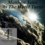 cover: Matthew Yates - As The World Turns