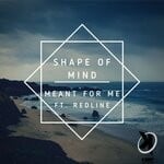 cover: Shape Of Mind - Meant For Me