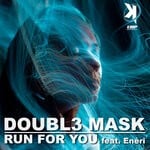 cover: Doubl3 Mask - Run For You