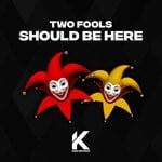 cover: Two Fools - Should Be Here