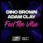 cover: Adam Clay|Dino Brown - Feel The Vibe