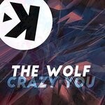 cover: The Wolf - Crazy You