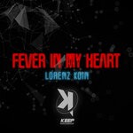 cover: Lorenz Koin - Fever In My Heart