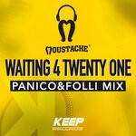 cover: Moustache - Waiting 4 Twenty One