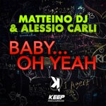 cover: Alessio Carli|Matteino DJ - Baby...Oh Yeah