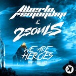 cover: 2SOULS|Alberto Remondini - We Are Heroes