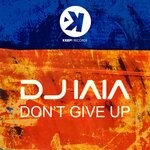 cover: DJ Iaia - Don't Give Up