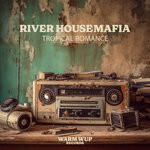 cover: River House Mafia - Tropical Romance