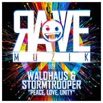 cover: Stormtrooper|Waldhaus - Peace, Love, Unity.