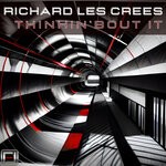 cover: Richard Les Crees - Thinkin'bout It