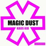 cover: Kaos Kid - Magic Dust