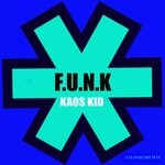 cover: Kaos Kid - F.U.N.K