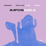 cover: FOOX|KITH & KIN|Samm - Impossible (Slowed)