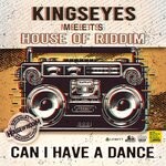 cover: House Of Riddim|Kingseyes - Can I Have A Dance (20 Years)