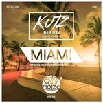 cover: Rey Vercosa|The Burgs|Ellie Jean|Kutz - Miami (The Burgs & Rey Vercosa Remix)