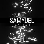 cover: Samyuel - Say Hi A.I.