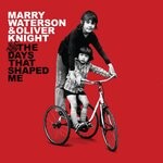 cover: Marry Waterson & Oliver Knight - The Days That Shaped Me