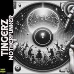 cover: Tingerz - Motherfunker