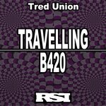 cover: Tred Union - Travelling / B420