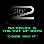 cover: DJ Pencil|The Cut Up Boys - Come Wid It