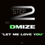 cover: DMIZE - Let Me Love You