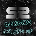 cover: DJ M1cko - Our Vibe