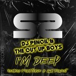 cover: The Cut Up Boys|DJ Pencil - I'm Deep