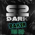 cover: Baker - Too Far