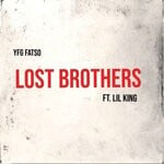 cover: Lil King|YFG FATSO - Lost Brothers (Explicit)