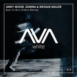 cover: Andy Moor|Natalie Major|Somna - Born To Run