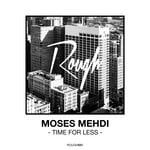 cover: Moses Mehdi - Time For Less