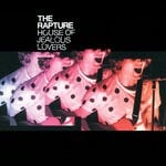 cover: The Rapture - House Of Jealous Lovers (Maxi Version)