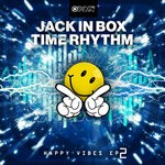 cover: Jack In Box|Time Rhythm - The Happy Vibes EP 2